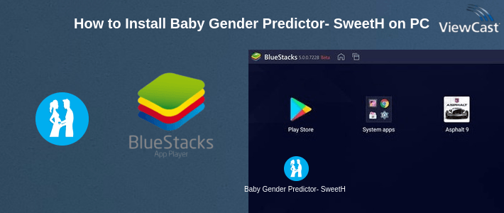 How to Install Baby Gender Predictor- SweetHome on PC How to Install Baby Gender Predictor- SweetHome on PC