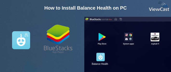 How to Install Balance Health on PC