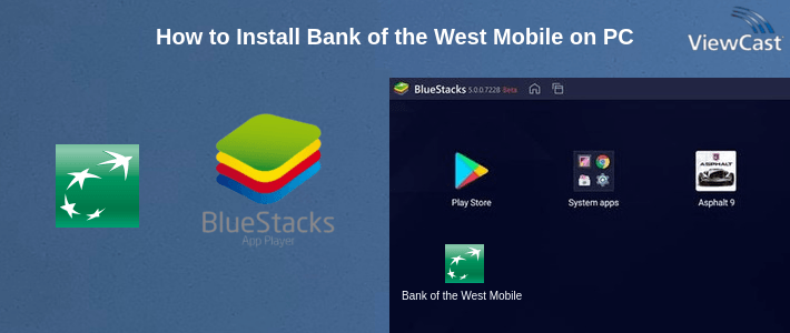 How to Install Bank of the West Mobile on PC