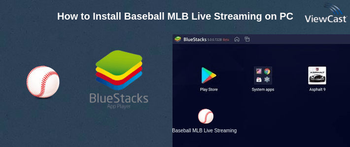 How to Install Baseball MLB Live Streaming on PC