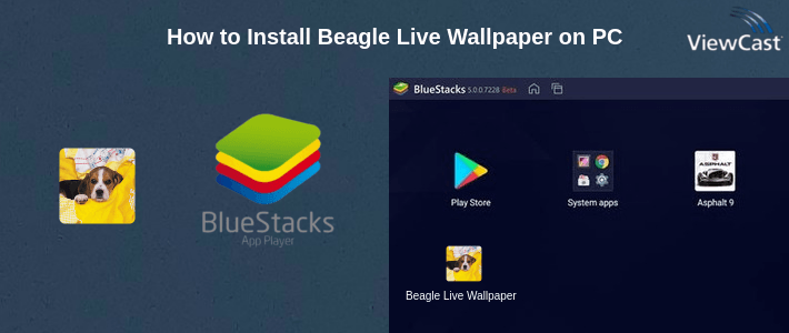 How to Install Beagle Live Wallpaper on PC
