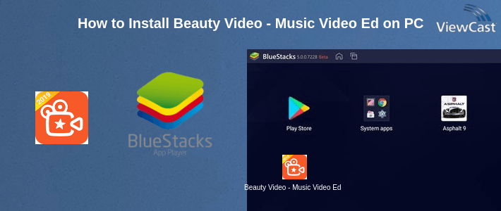 How to Install Beauty Video - Music Video Editor & Slide Show on PC