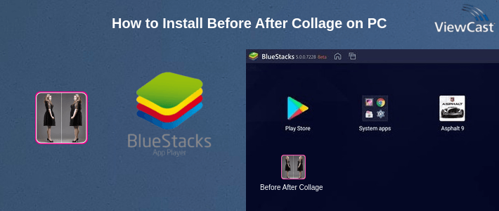How to Install Before After Collage on PC