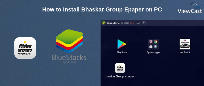 How to Install Bhaskar Group Epaper on PC