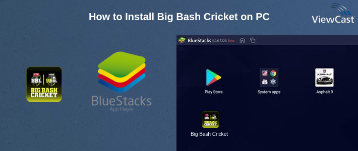 How to Install Big Bash Cricket on PC How to Install Big Bash Cricket on PC