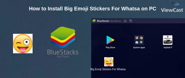 How to Install Big Emoji Stickers For Whatsapp on PC
