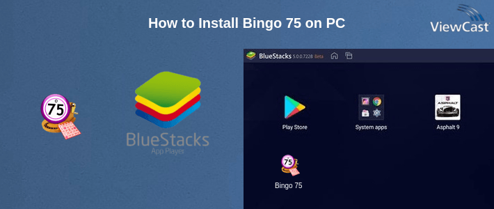 How to Install Bingo 75 on PC