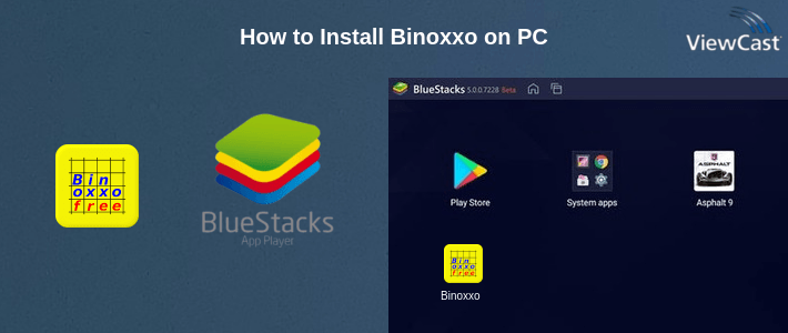 How to Install Binoxxo on PC