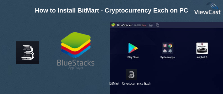 How to Install BitMart - Cryptocurrency Exchange on PC How to Install BitMart - Cryptocurrency Exchange on PC