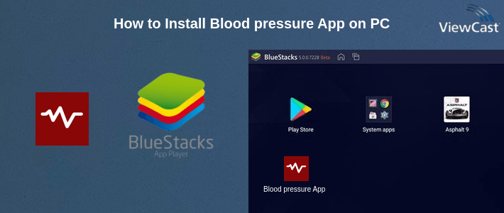 How to Install Blood pressure App on PC