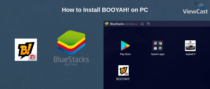 How to Install BOOYAH! on PC