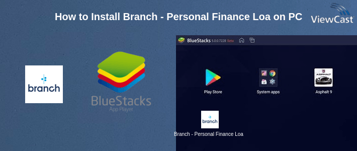 How to Install Branch - Personal Finance Loans on PC