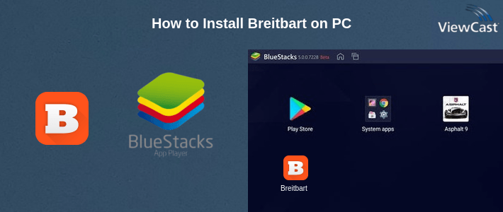 How to Install Breitbart on PC How to Install Breitbart on PC