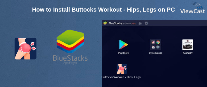How to Install Buttocks Workout - Hips, Legs & Butt Workout on PC How to Install Buttocks Workout - Hips, Legs & Butt Workout on PC