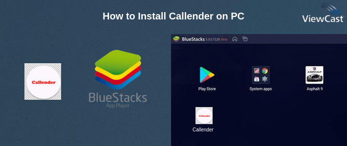 How to Install Callender on PC