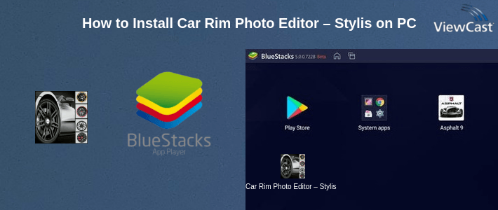 How to Install Car Rim Photo Editor – Stylish Car Rims on PC