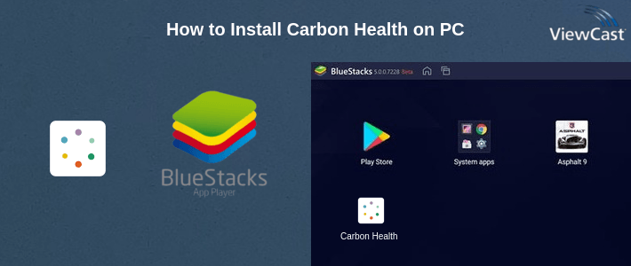How to Install Carbon Health on PC