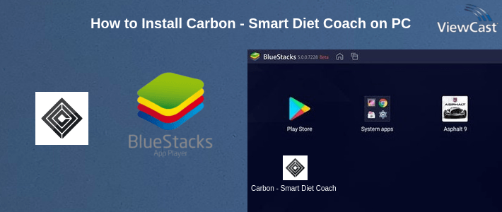 How to Install Carbon - Smart Diet Coach on PC How to Install Carbon - Smart Diet Coach on PC
