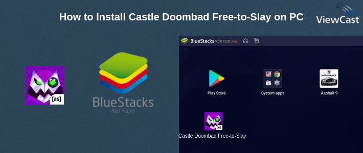 How to Install Castle Doombad Free-to-Slay on PC