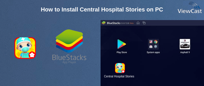 How to Install Central Hospital Stories on PC
