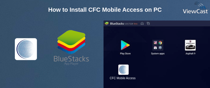 How to Install CFC Mobile Access on PC