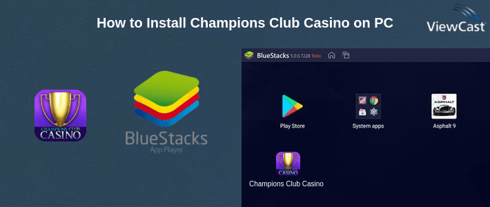 How to Install Champions Club Casino on PC