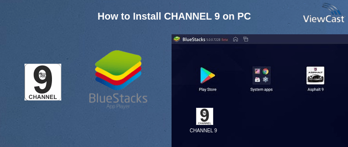How to Install CHANNEL 9 on PC