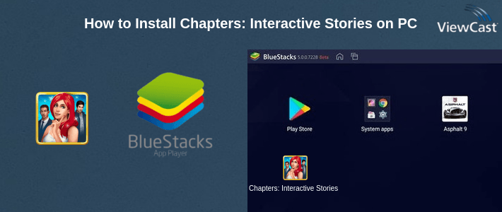 How to Install Chapters: Interactive Stories on PC