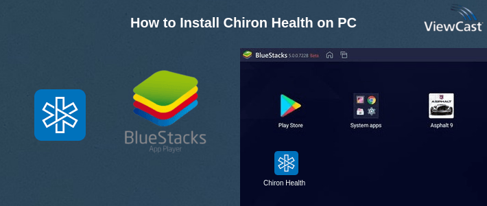 How to Install Chiron Health on PC