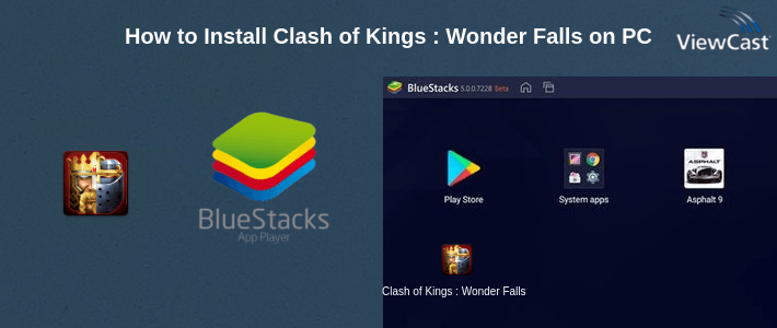 How to Install Clash of Kings : Wonder Falls on PC