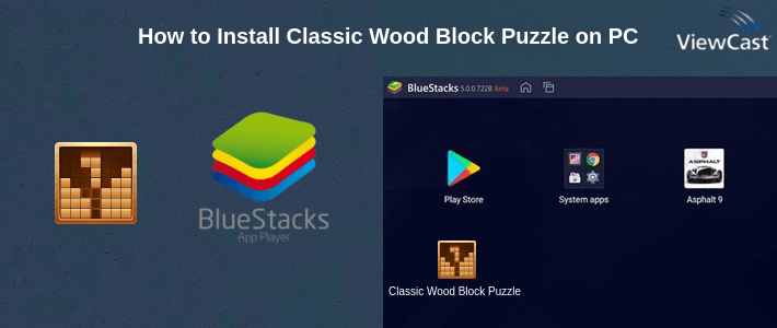 How to Install Classic Wood Block Puzzle on PC