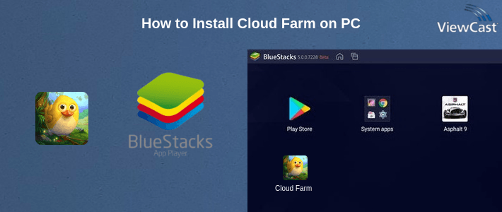 How to Install Cloud Farm on PC