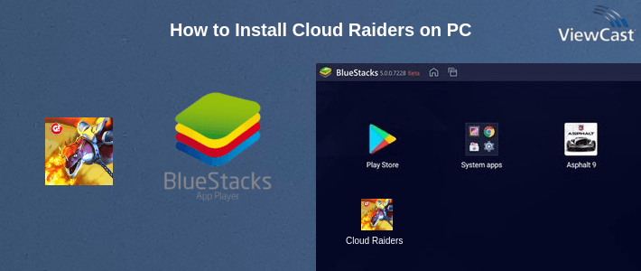 How to Install Cloud Raiders on PC