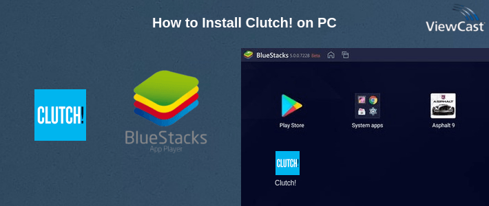 How to Install Clutch! on PC