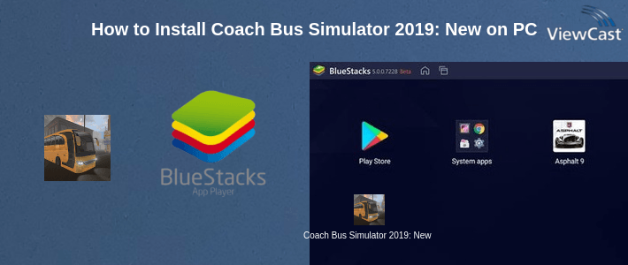 How to Install Coach Bus Simulator 2019: New bus driving game on PC