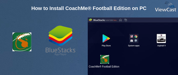 How to Install CoachMe® Football Edition on PC