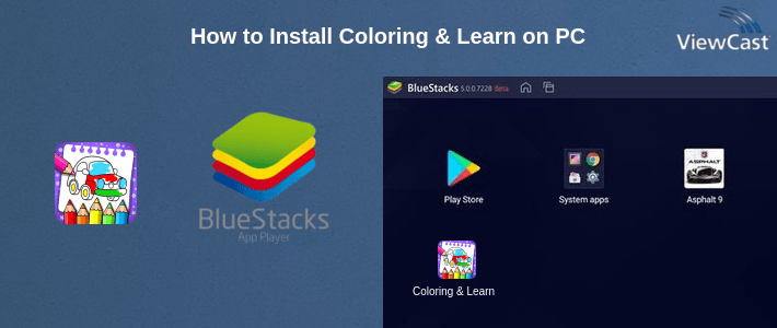 How to Install Coloring & Learn on PC