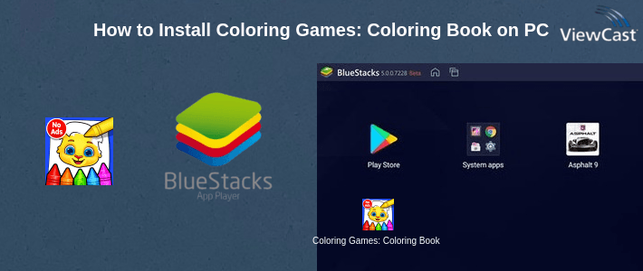 How to Install Coloring Games: Coloring Book, Painting, Glow Draw on PC