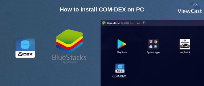 How to Install COM-DEX on PC
