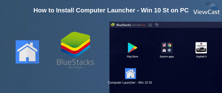 How to Install Computer Launcher - Win 10 Style on PC
