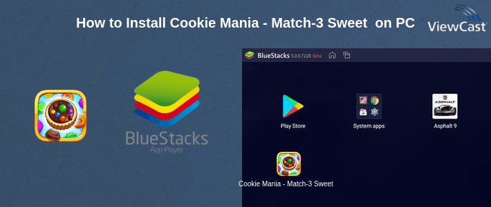 How to Install Cookie Mania - Match-3 Sweet Game on PC