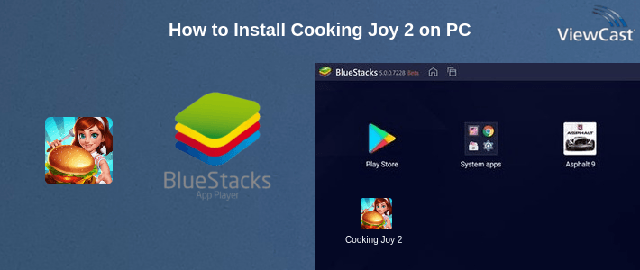 How to Install Cooking Joy 2 on PC