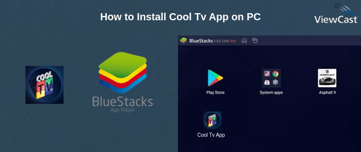 How to Install Cool Tv App on PC