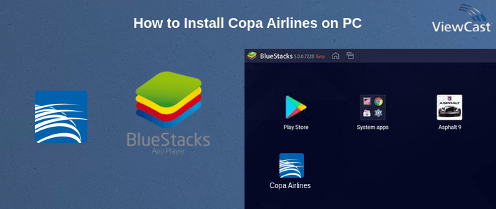 How to Install Copa Airlines on PC