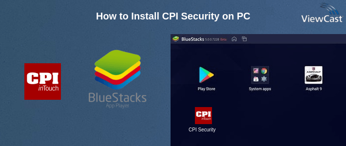 How to Install CPI Security on PC