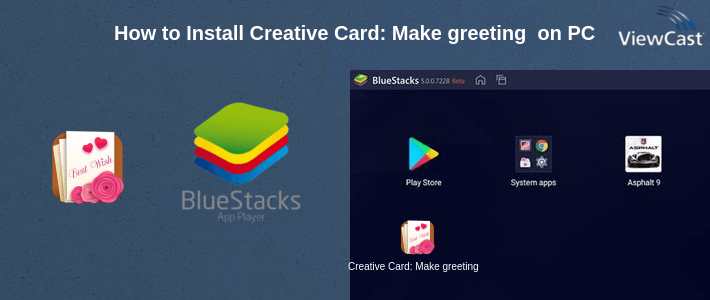 How to Install Creative Card: Make greeting e-card on PC How to Install Creative Card: Make greeting e-card on PC