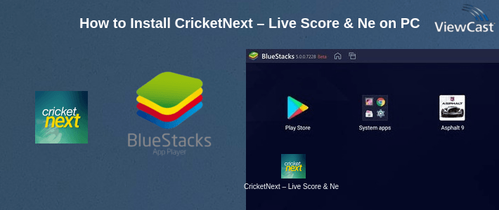 How to Install CricketNext – Live Score & News on PC