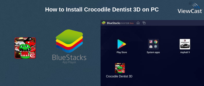 How to Install Crocodile Dentist 3D on PC