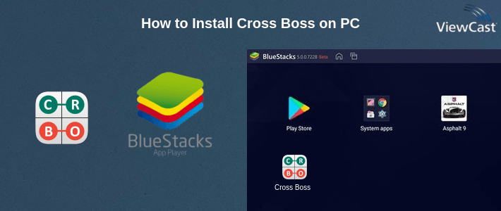 How to Install Cross Boss on PC