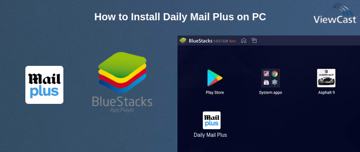 How to Install Daily Mail Plus on PC